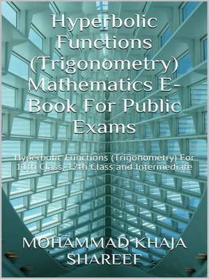cover image of Hyperbolic Functions (Trigonometry) Mathematics E-Book For Public Exams
